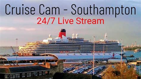 webcam southampton cruise port|Live HD Webcam Cruise Ship, Southampton, UK